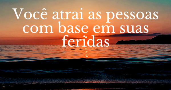 voce atrai as pessoas